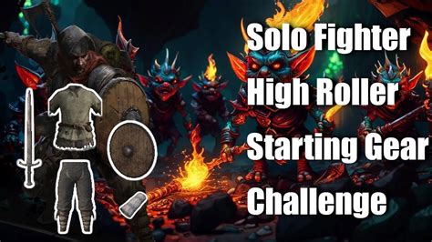 Highroller In Starting Equipment Solo Fighter High Roller Goblin