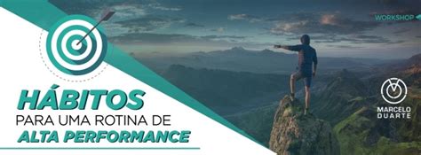 WORKSHOP HÁBITOS PARA UMA ROTINA DE ALTA PERFORMANCE em Florianópolis