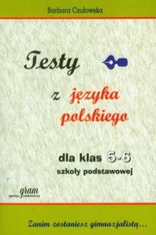 Testy Z Jezyka Polskiego Dla Klas Szkoly Podstawowej Od K Hot Sex Picture