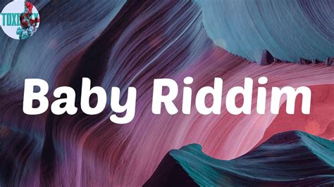 Baby Riddim Lyrics Fave YouTube