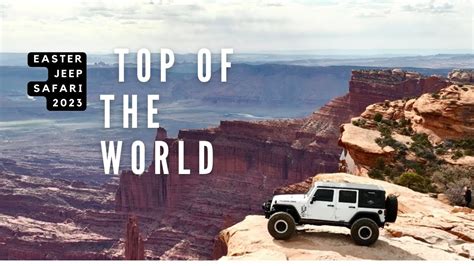 Top Of The World Moab Ut Easter Jeep Safari 2023 Youtube