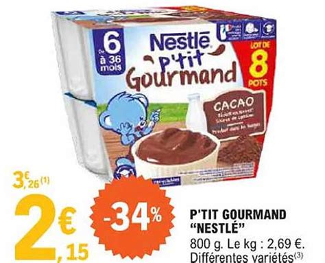 Promo P Tit Gourmand Nestl Chez E Leclerc Icatalogue Fr