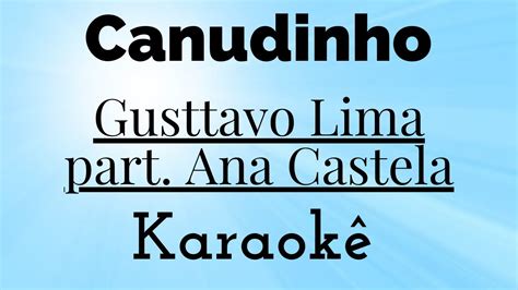 Canudinho Gusttavo Lima Part Ana Castela Karaoke Youtube