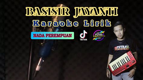 Jayanti Nada Perempuan Karaoke Lirik Bajidor Version Putra