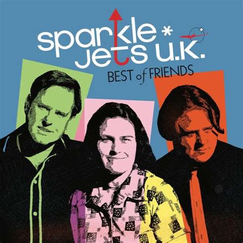 Sparkle Jets Uk Best Of Friends Cd Jpc