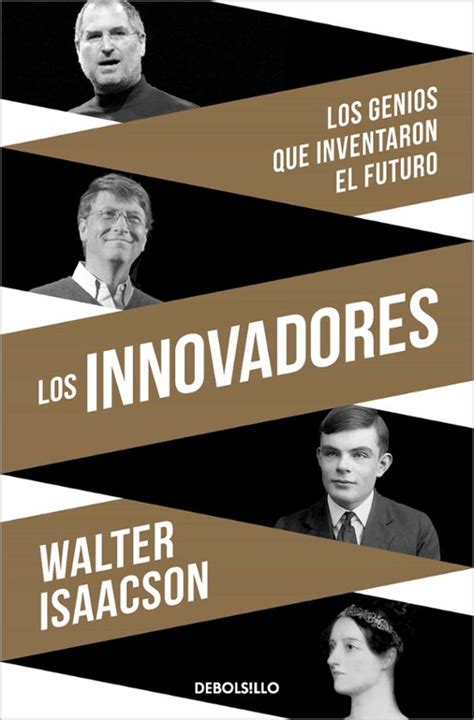 LOS INNOVADORES WALTER ISAACSON Casa Del Libro