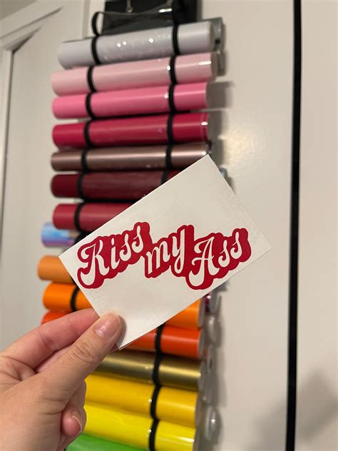 Kiss My Ass Vinyl Decal LAPTOP CAR PHONE Choose A Size Color Matte Gloss Metallic Holographic