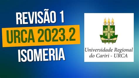 REVISÃO URCA 2023 2 ISOMERIA YouTube