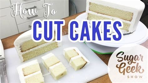 Cake Decorating Basics: How to Cut Cakes – Sugar Geek Show