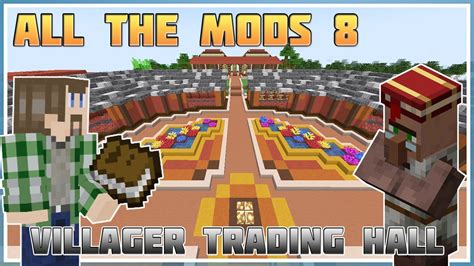 Making A Villager Trading Hall Minecraft All The Mods 8 12 YouTube