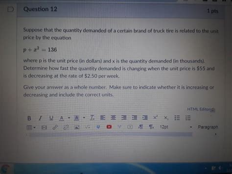 Solved Question 12 1 Pts Suppose That The Quantity Demanded