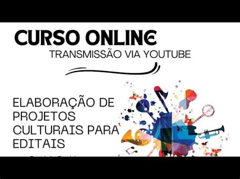 Curso Elaboração de Projetos Culturais para Editais YouTube