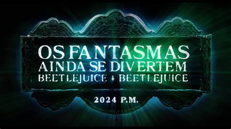 OS FANTASMAS AINDA SE DIVERTEM BEETLEJUICE BEETLEJUICE L Trailer