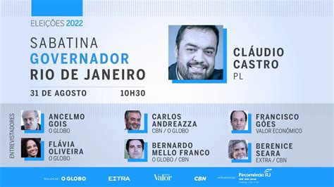 Sabatina Candidatos Ao Governo Do Rio Cl Udio Castro Pl Youtube