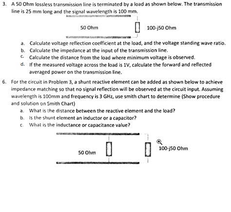 Solved 3 A 50Ohm Lossless Transmission Line Is Terminated Chegg