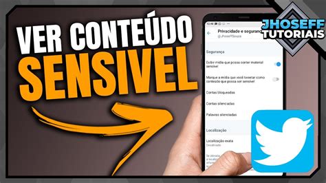 Como Voltar A Ver Conte Do Sensivel No Twitter Youtube