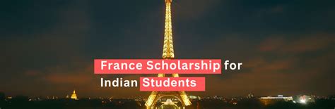 France Scholarship For Indian Students Tips To Get Scholarship