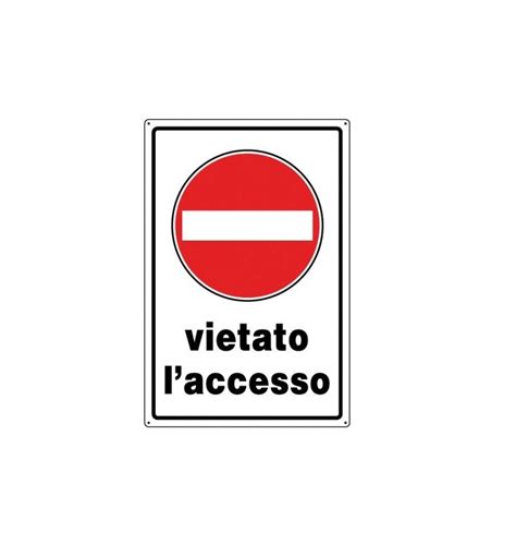 Cartelli Vietato Laccesso Cm X In