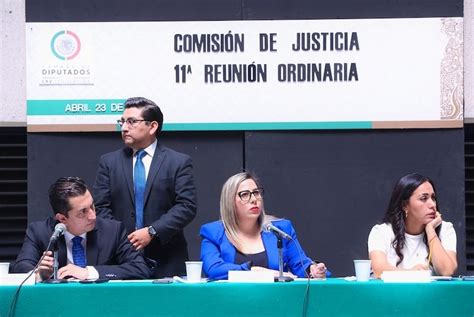 Diputados De La Comisi N De Justicia Avalan La Reforma A La Ley De