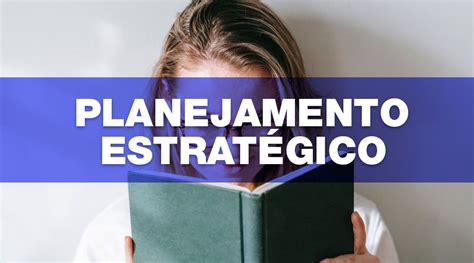 50 Temas Para Tcc Com Planejamento Estratégico Em 2024