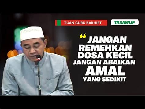 Jangan Biarkan Dosa Kecil Dan Jangan Sepelekan Amal Yang Sedikit YouTube