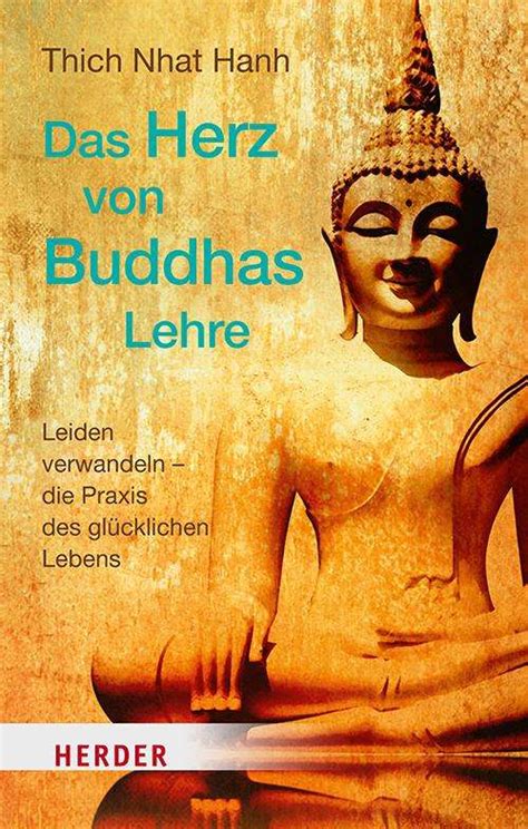 Das Herz Von Buddhas Lehre Thich Nhat Hanh Buch Jpc