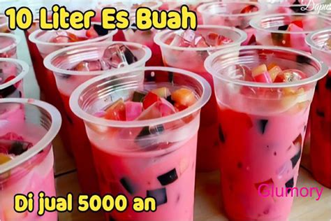 Resep Es Buah Untuk Jualan 5000 An Glumory