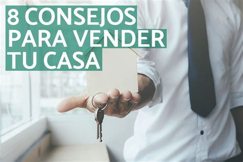 8 Consejos para vender mejor tu casa Diseño Marketing HomeStaging