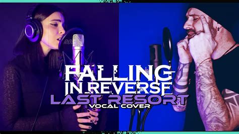 Falling In Reverse Last Resort Reimagined Vocal Cover Con Valkyryia Canzoni Con Gli