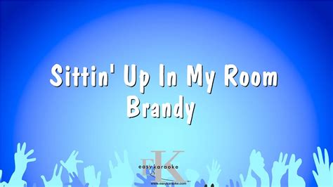 Sittin Up In My Room Brandy Karaoke Version Youtube