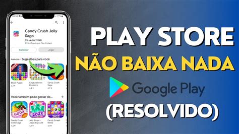 Play Store Não Quer Baixar Nem Instalar Aplicativos Como resolver