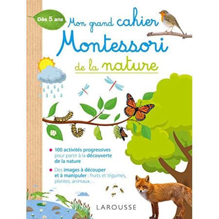 Mon Grand Cahier Montessori De La Nature LAROUSSE Comparateur Avis Prix