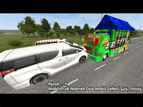 MOBIL TRUK OLENG NABRAK MOBIL DUA SEKALIGUS ANJAY YouTube