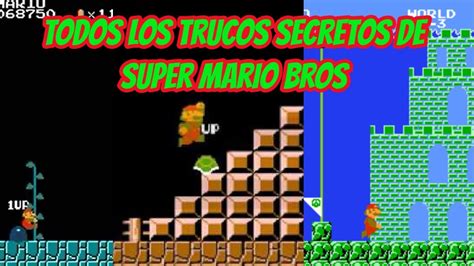 Todos Los Trucos Secretos Glich Y Bugs De Super Mario Bros Compilación