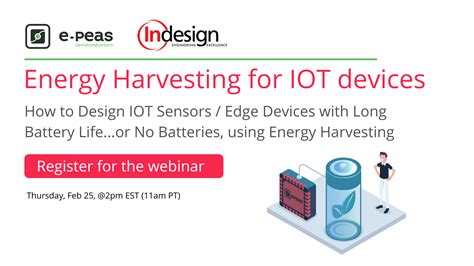 Webinar Design Long Life IoT Sensors With Energy Harvesting E Peas