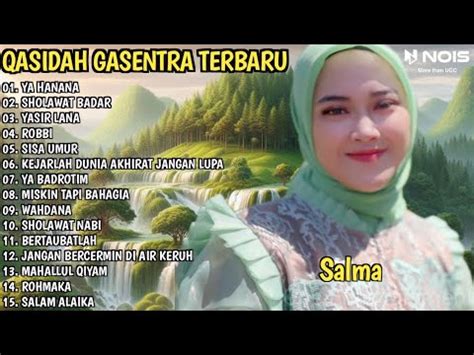 SHOLAWAT QASIDAH PENYEJUK HATI GASENTRA YA HANANA SHOLAWAT BADAR