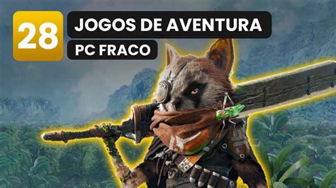 Os 28 Melhores Jogos Leves De Aventura Para PC Fraco