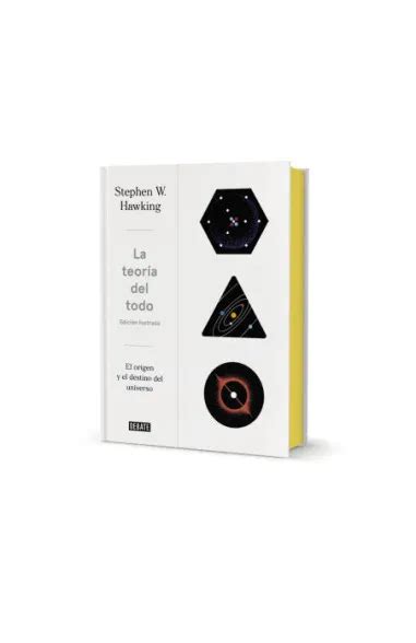 La teoría del todo El origen y el destino del universo Edición