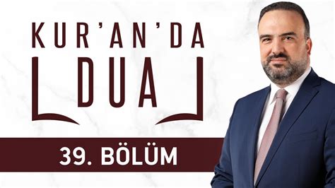 Hz İbrahim in Duası Kur an da Dua 39 Bölüm YouTube