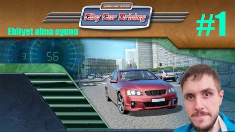 EHLİYET ALMA OYUNU CITY CAR DRIVNG 1 YouTube