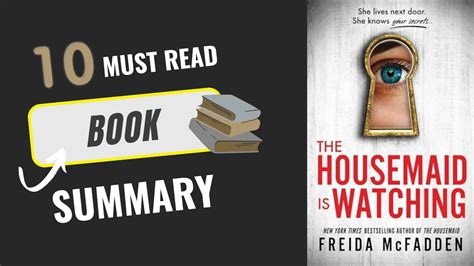 The Housemaid Is Watching By Freida Mcfadden Full Book Summary