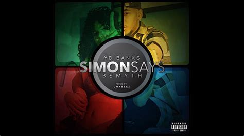 Yc Banks Ft B Smyth Simon Says Sped Up Youtube