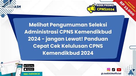 Melihat Pengumuman Seleksi Administrasi Cpns Kemendikbud