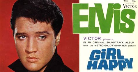 Heartbreak Hotel: ELVIS PRESLEY - GIRL HAPPY - THE REAL ORIGINAL SOUNDTRACK