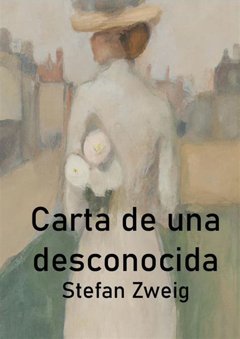 Carta De Una Desconocida Spanish Edition Ebook Zweig Stefan