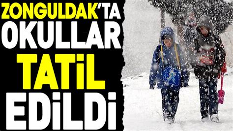 Zonguldak Ta Okullar Tatil Edildi