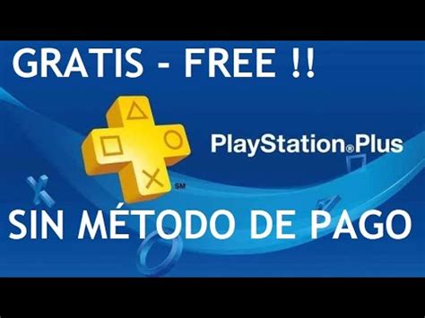 PS Plus Gratis Sin Método de Pago en Febrero 2020 YouTube