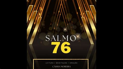 SALMO 76 Leitura meditação e oração YouTube