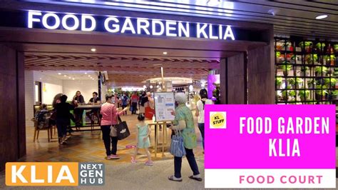 KLIA Food Garden Gets A Post-Covid Revamp Economy Traveller, 51% OFF