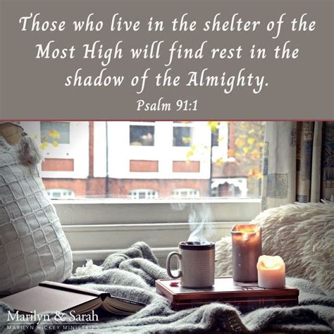 Those Who Live In The Shelter Of The Most High Will Find Rest In The